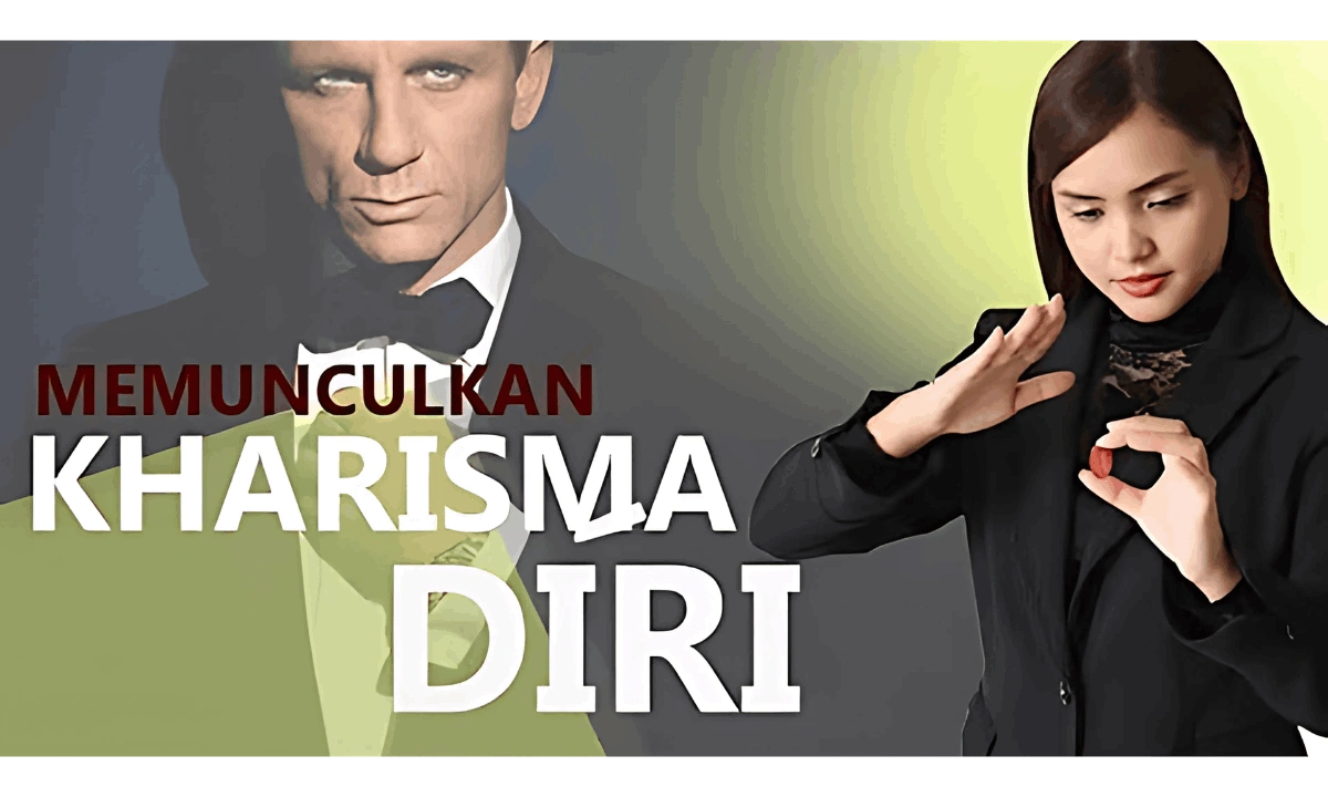 Memunculkan Kharisma Diri